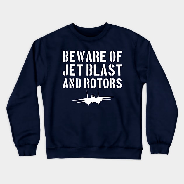 Beware of Jet Blast Crewneck Sweatshirt by PopCultureShirts